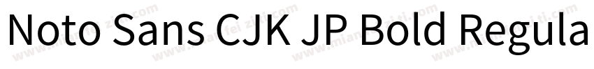 Noto Sans CJK JP Bold Regular字体转换